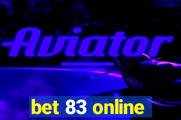 bet 83 online